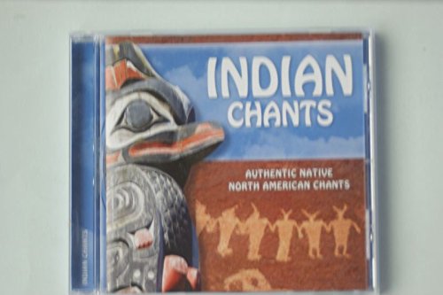 Indian Chants - authentic Native North American Chants Music