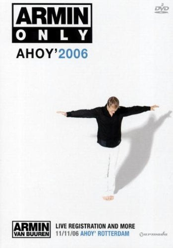 Armin van Buuren - Armin Only/Ahoy' 2006 Films