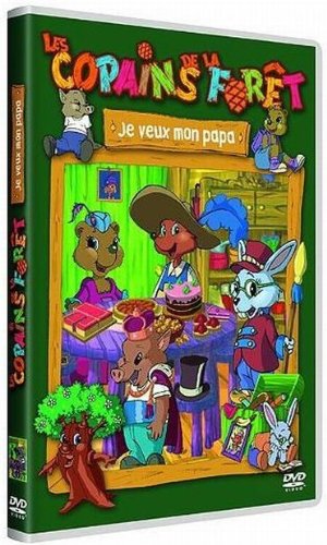 Les copains de la foret : je veux mon papa Films