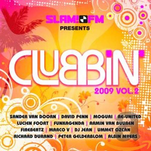 Slam FM Presents Clubbin 2009 Vol.2 Music