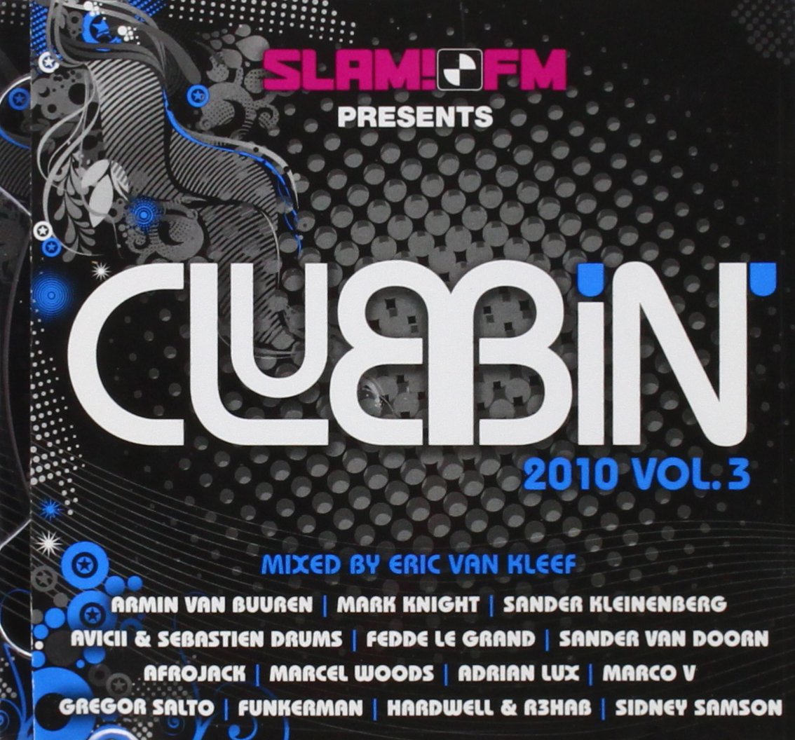 Slam FM Presents Clubbin Vol.3 2010 Dance & Electronic