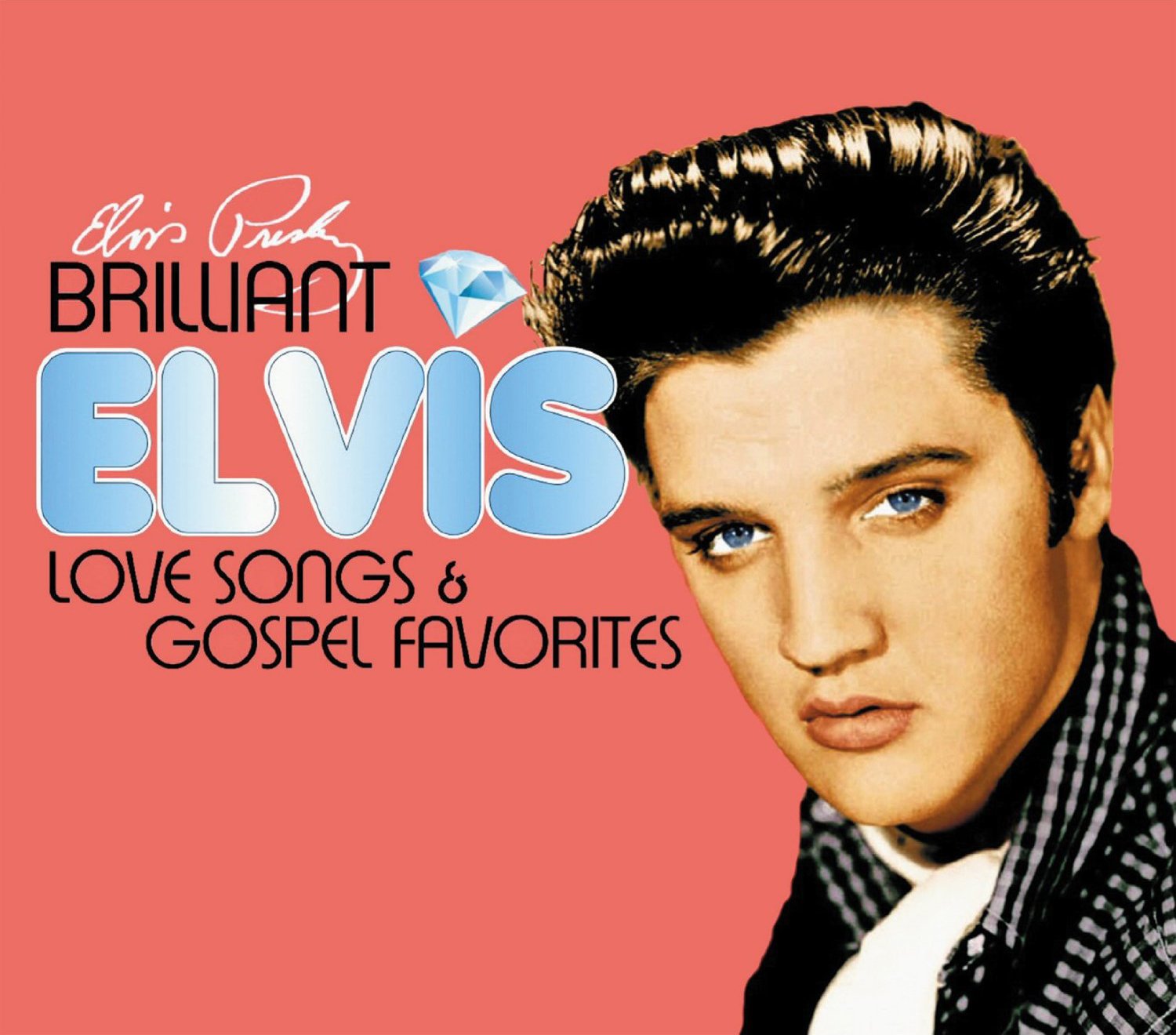Brilliant Elvis: Love Songs & Gospel Favorites Pop