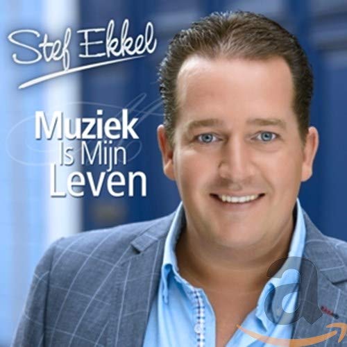 Stef Ekkel - Muziek Is Mijn Leven Music