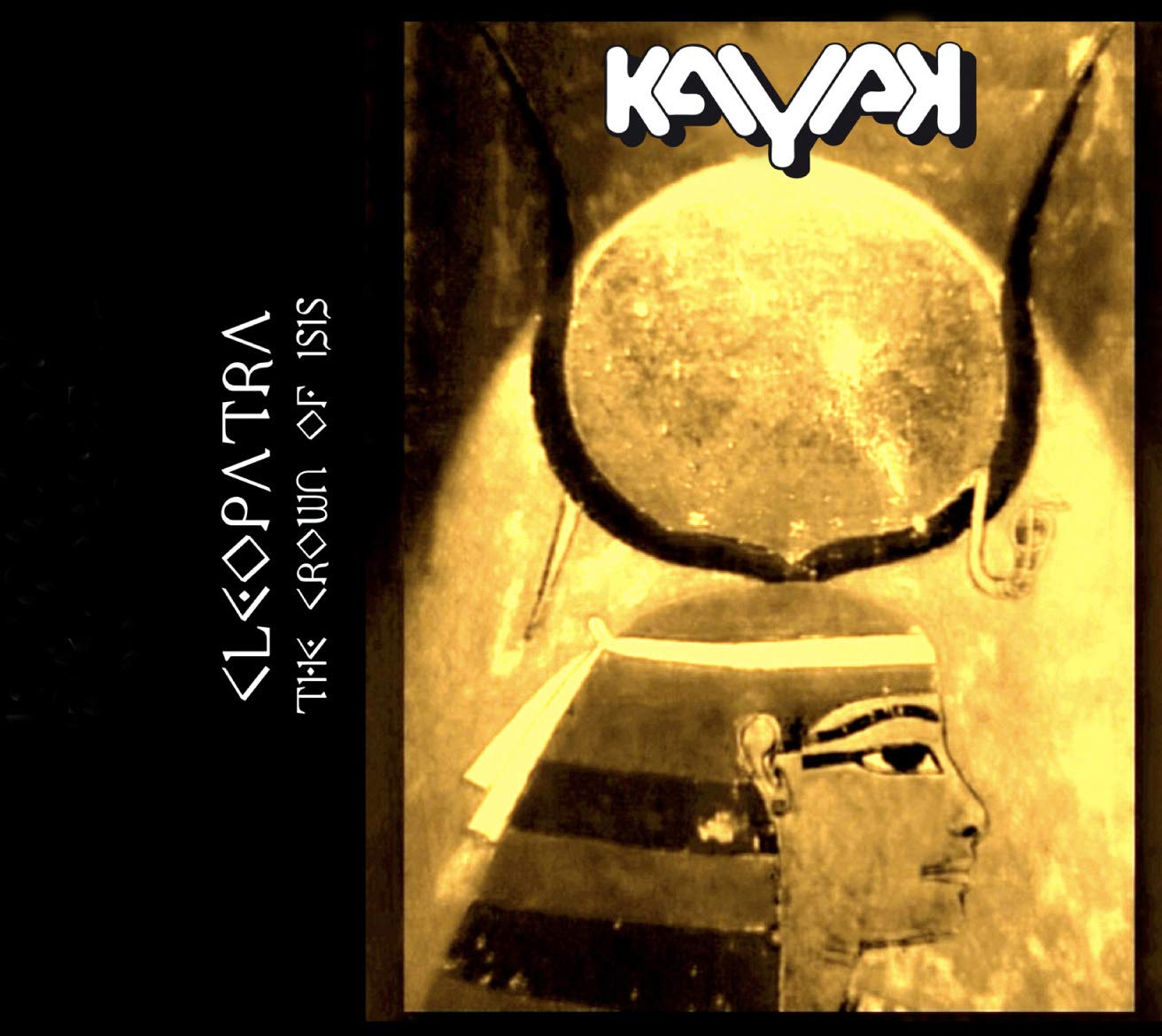 Kayak - Cleopatra - The Crown Of Isis Rock