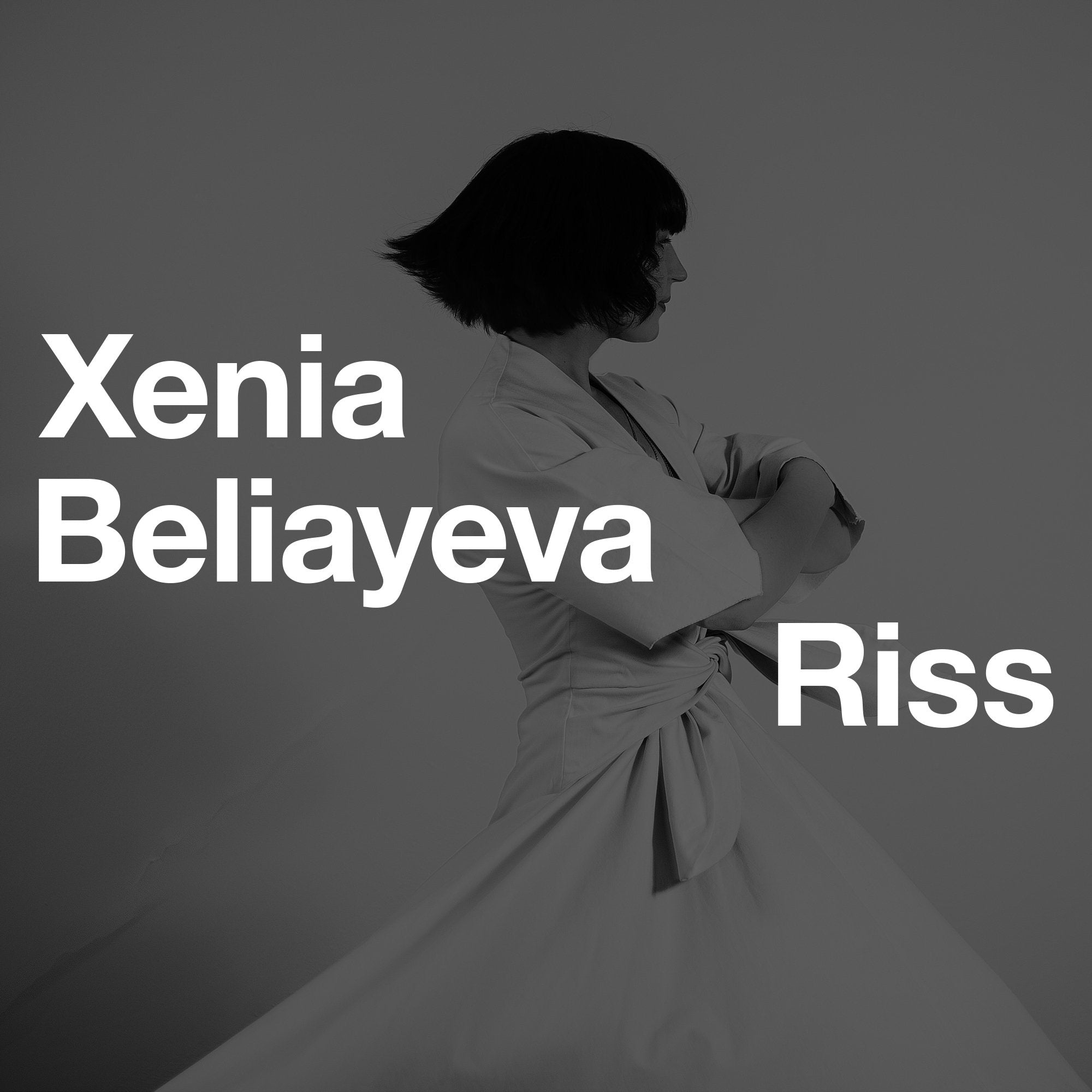 Xenia Beliayeva - Riss Music