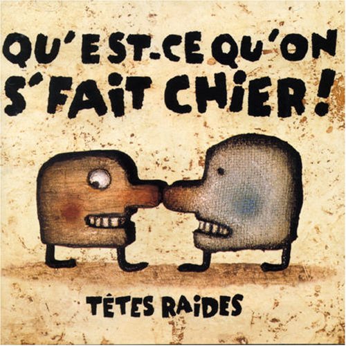 Qu'Est-Ce Qu'on S'Fait Chier! cd