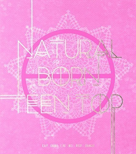 Natural Born Teen Top (Passion Ver.) Music