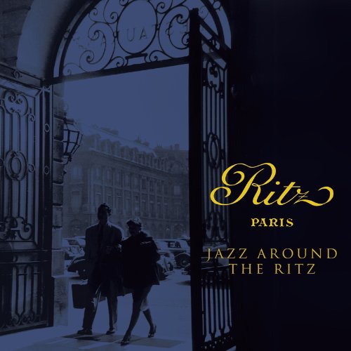 Ritz Paris-Jazz Around the Ritz Jazz