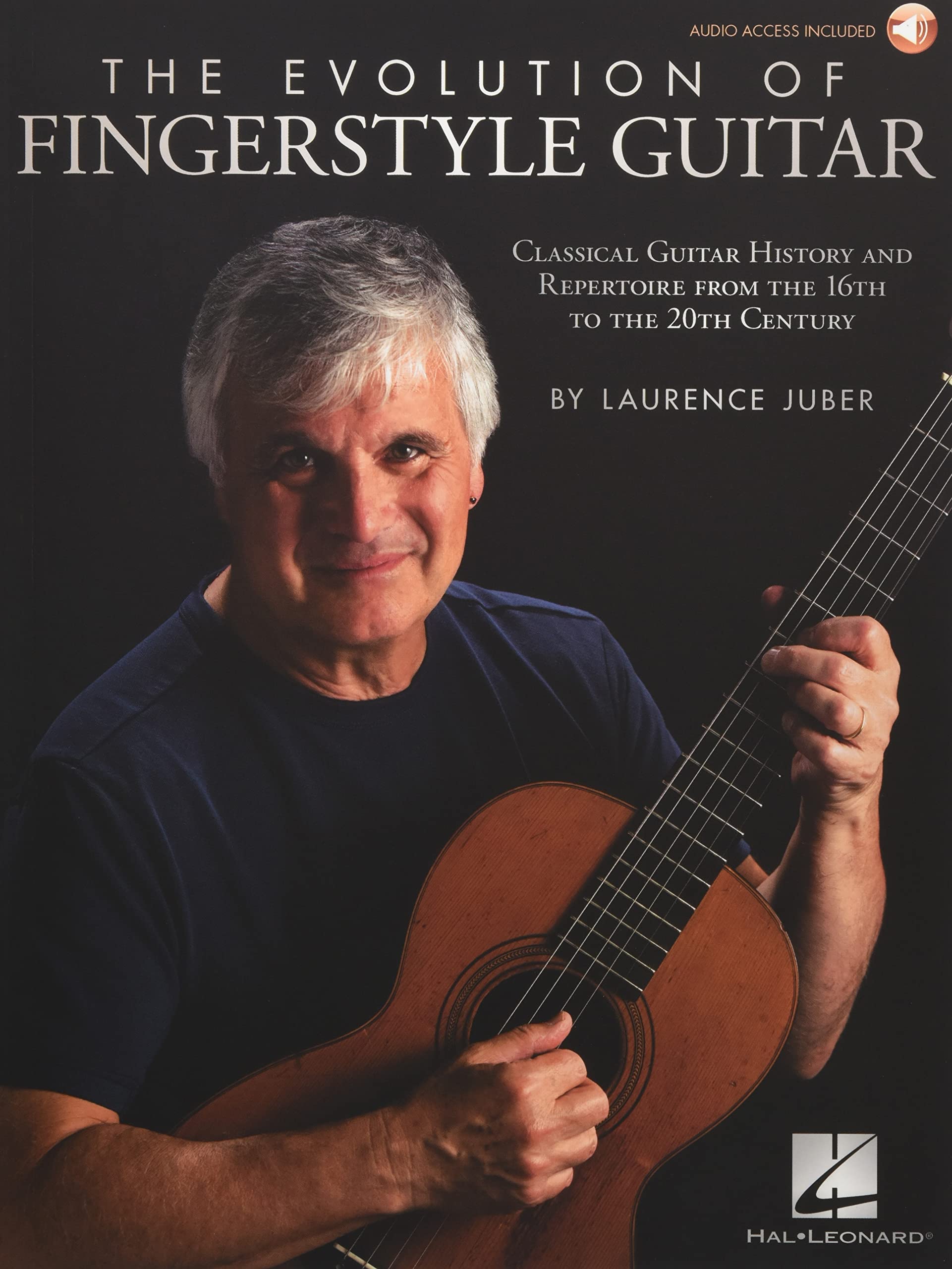 The Evolution of Fingerstyle Guitar: Classical Guitar History and Repertoire from the 16th to the 20th Century Media & Communication