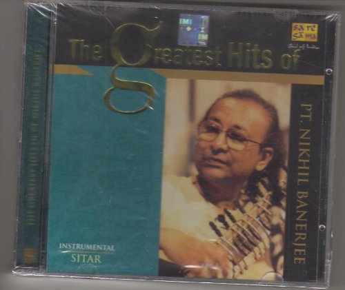 The Greatest Hits Of Pt. Nikhil Banerjee (Sitar/Classical Instrumental/Hindustani Classical) Music