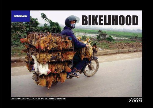 Bikelihood (Vietnam Zoom Series) Books
