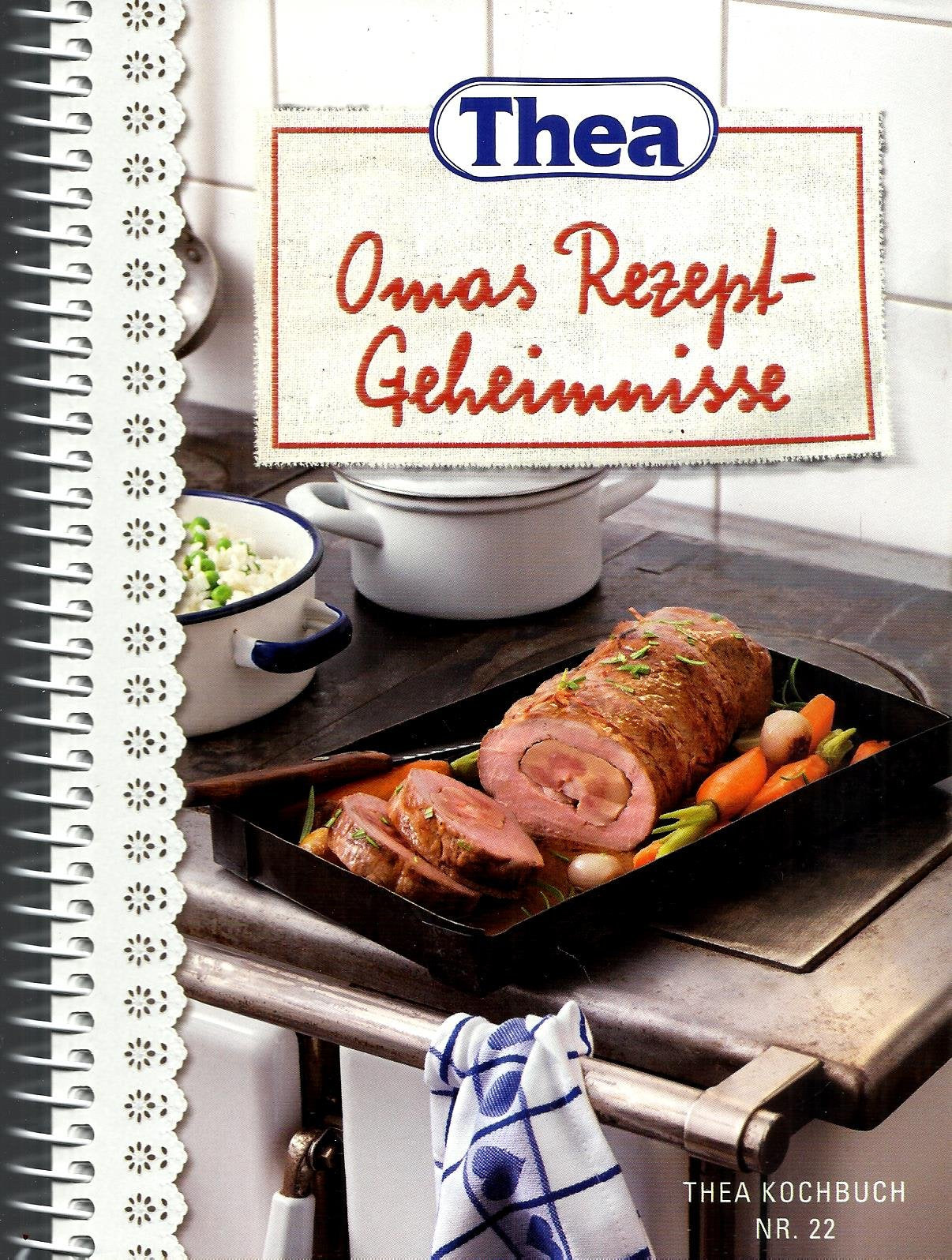 Thea Kochbuch Nr. 22. Omas Rezept-Geheimnisse Books