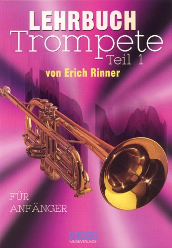 Lehrbuch Fuer Trompete 1. Trompete Books