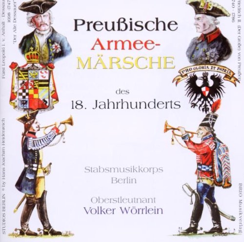 Preußische Armeemärsche des 18.Jahrhunderts Classical