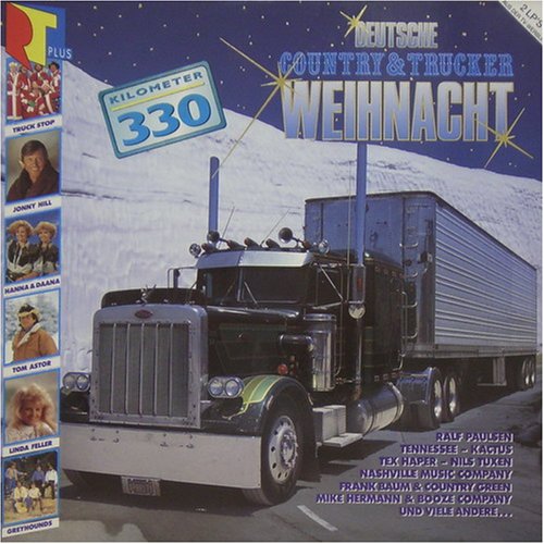 Deutsche Country & Trucker Weihnacht; KM 330 Music