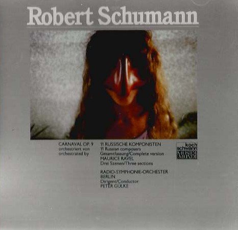 Carnaval OP. 9/ 11 Russische Komponisten / russian composers (Gesamtfassung/complete)/ Ravel 3 Szenen Music