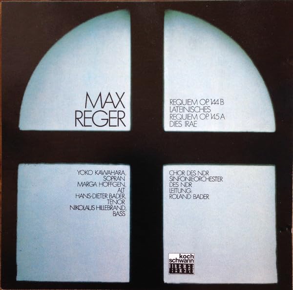 Reger: Requiem Op. 144B / Lateinisches Requiem Op. 145A / Dies Irae Classical