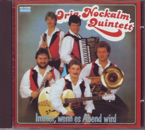 Immer, wenn es Abend wird - Orig. Nockalm Quintett Music