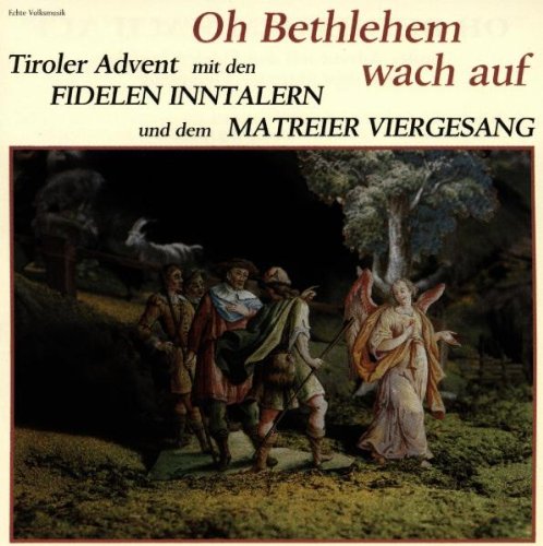 Oh Bethlehem Wach auf - Tiroler Advent Other music genres
