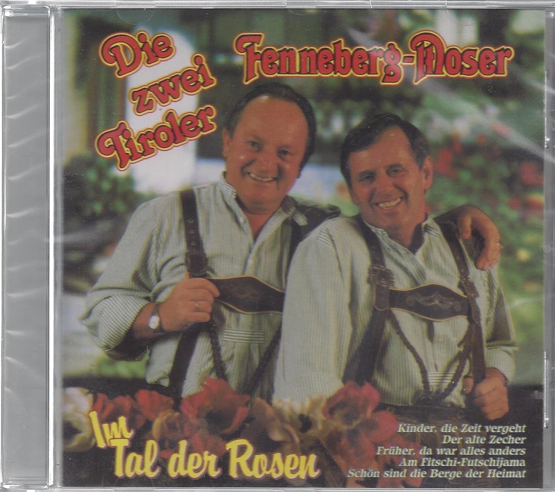 Im Tal der Rosen - Die zwei Tiroler Fenneberg-Moser Music