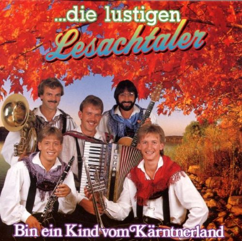 Bin Ein Kind Vom Kärntnerland German Schlager & Volksmusik