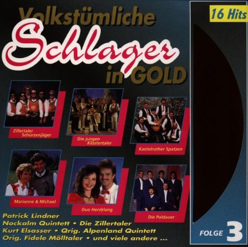 Volkstüml.Schlager in Gold 3 German Schlager & Volksmusik