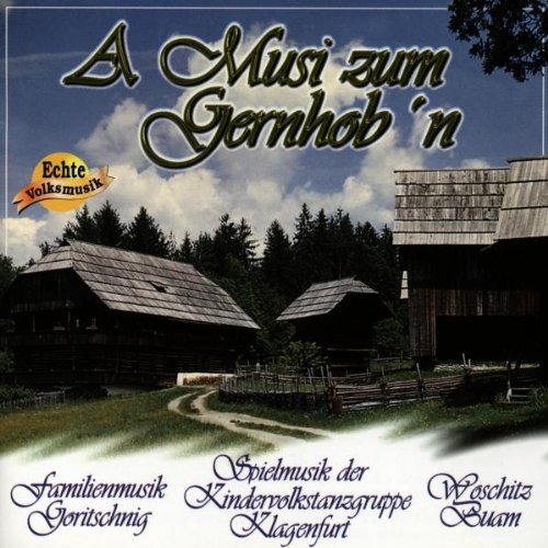 A Musi Zum Gernhob'N German Schlager & Volksmusik