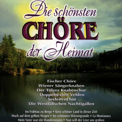 Die Schönsten Chöre d.Heimat German Schlager & Volksmusik