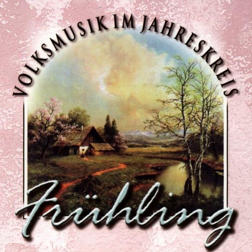Volksmusik im Jahreskreis - Frühling German Schlager & Volksmusik