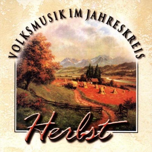 Volksmusik im Jahreskreis - Herbst German Schlager & Volksmusik