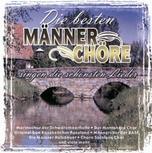 Die Besten Männerchöre Singen German Schlager & Volksmusik