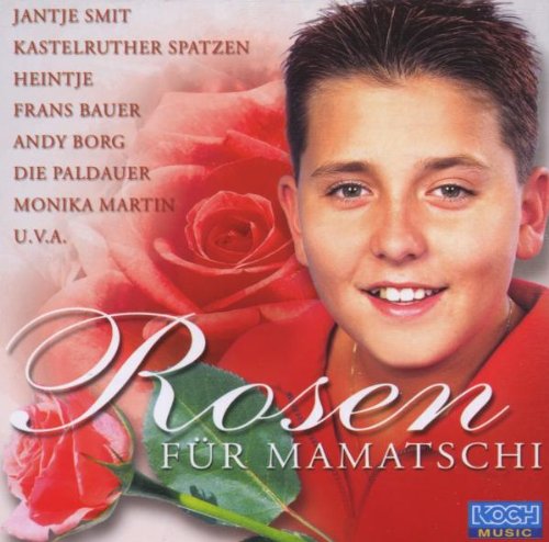 Rosen Für Mamatschi German Schlager & Volksmusik