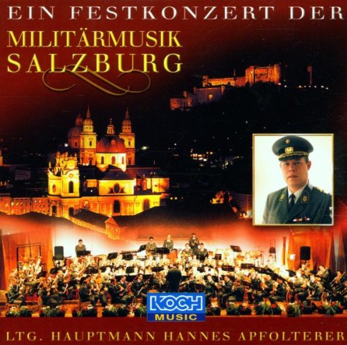 Ein Festkonzert der Militärmusik Salzburg German Schlager & Volksmusik