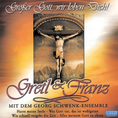 Grosser Gott Wir Loben Dich! Classical
