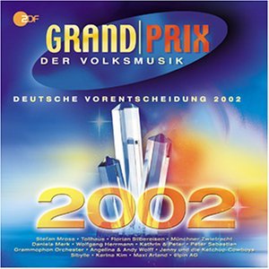 Grand Prix derVolksmusik 2002 Deutscher Vorentscheid German Schlager & Volksmusik