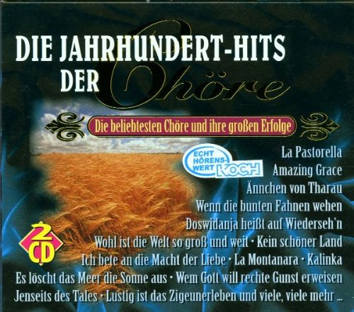 Jahrhunderthits der Chöre Pop