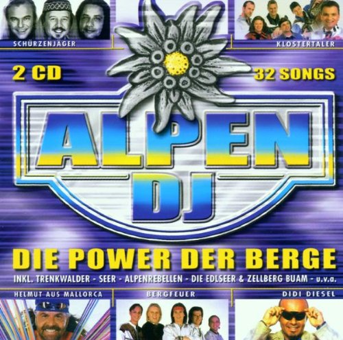 Alpen-d.J.,die Power der Berge German Schlager & Volksmusik