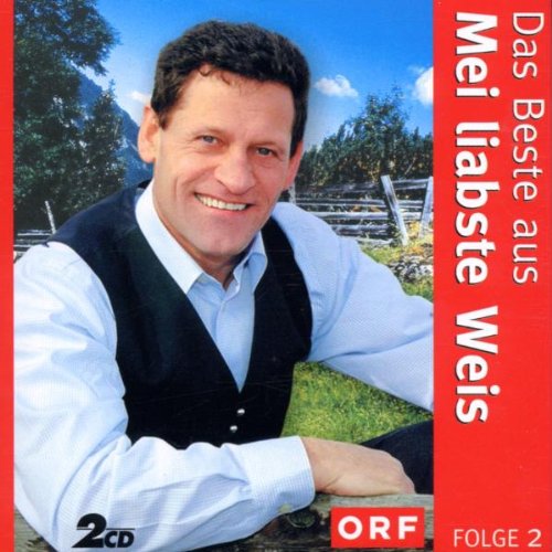 Das Beste aus Mei Liabste Weis German Schlager & Volksmusik