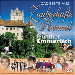 Zauberhafte Heimat-das Beste German Schlager & Volksmusik