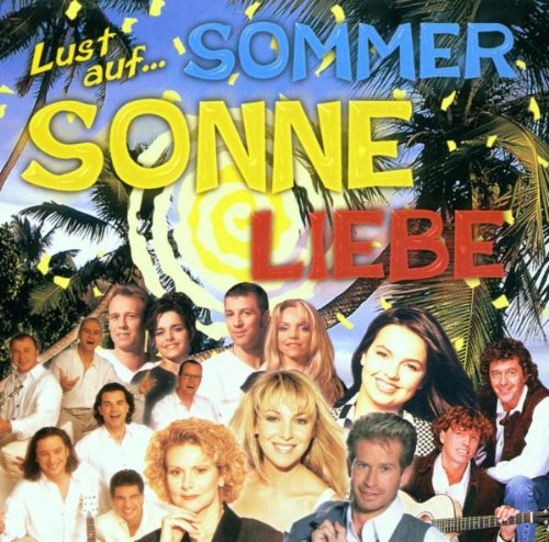 Lust auf...Sommer Sonne Liebe German Schlager & Volksmusik