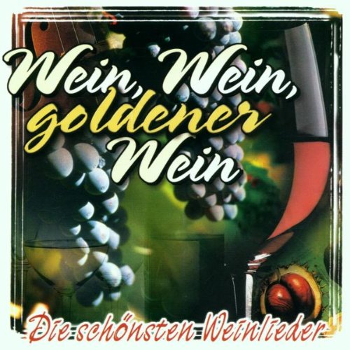 Wein,Wein,Goldener Wein German Schlager & Volksmusik
