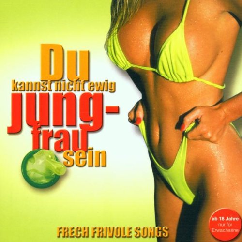 Du Kannst Nicht Ewig Jungfrau Music