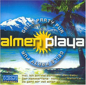 Almen Playa,Geile Party Pur German Schlager & Volksmusik