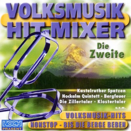Volksmusik Hit-Mixer die Zweit German Schlager & Volksmusik