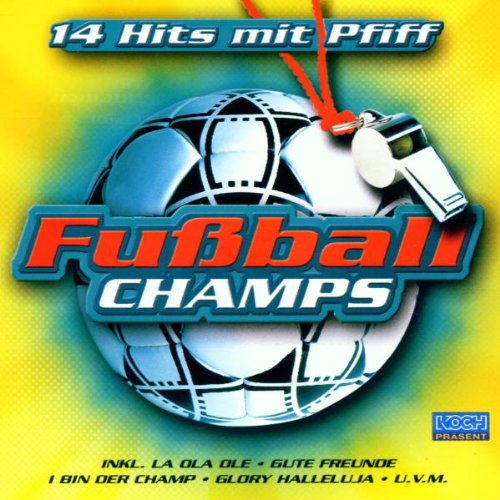 Fussball Champs-14 Hits German Schlager & Volksmusik
