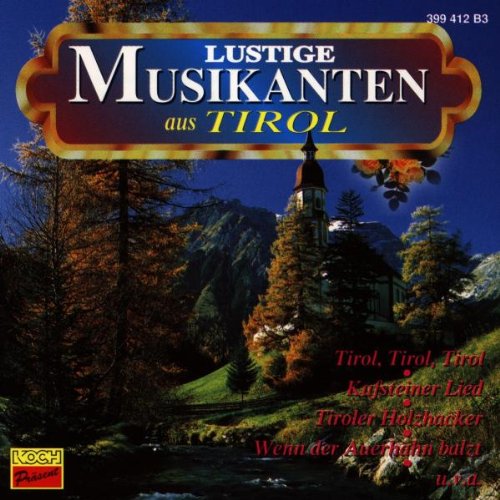 Lustige Musikanten aus Tirol German Schlager & Volksmusik