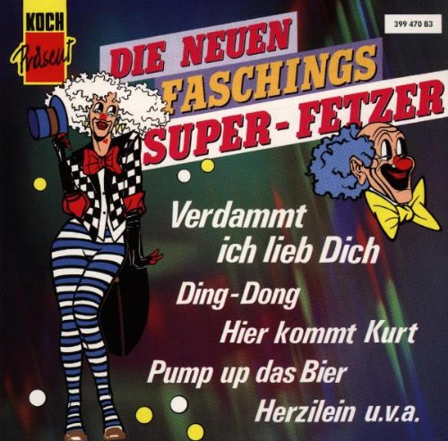 Die Neuen Faschings-Super-Fetz German Schlager & Volksmusik