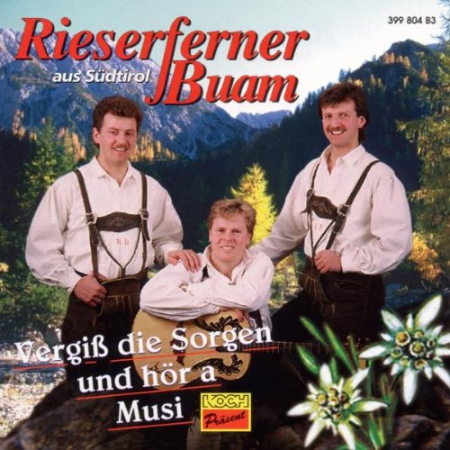 Vergiss die Sorgen U.Hör a Mu German Schlager & Volksmusik