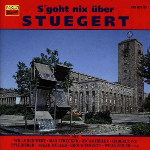 S' Goht Nix Über Stuegert German Schlager & Volksmusik