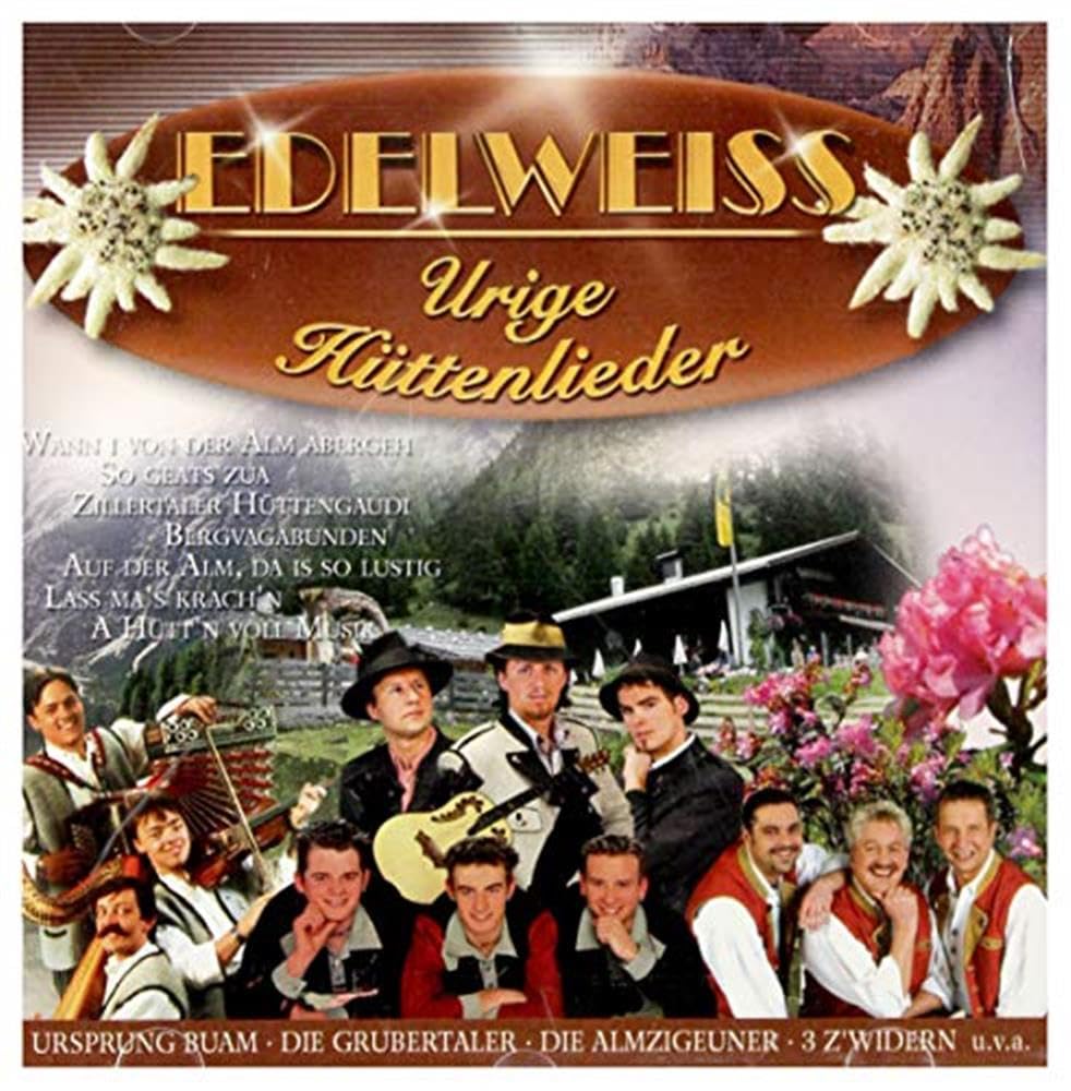 Edelweiß-Urige Hüttenlieder German Schlager & Volksmusik